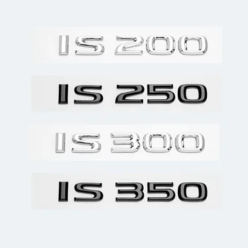 3D Хромированные Глянцевые Черные Буквы ABS IS200 IS250 IS300 IS350 IS300h IS200t ГИБРИДНАЯ Эмблема Для Багажника Автомобиля Lexus Логотип Значок Наклейка