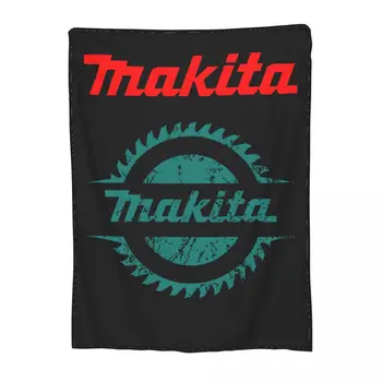 Мерч-одеяло Makita, флисовое украшение, постельное белье, электроинструменты, дрель, плед, легкое одеяло для тонкого плюшевого одеяла