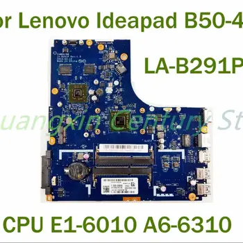 Для ноутбука Lenovo Ideapad B50-45 Материнская плата LA-B291P с процессором A6-6310 100% Протестирована, Полностью Работает