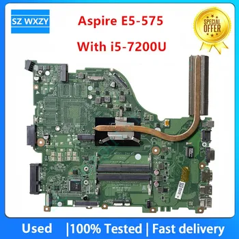 Для ноутбука Acer Aspire E5-575 Материнская Плата С процессором I5-7200U NBVEP11006 ZAA X32 DAZAAMB16E0 DDR4 100% Протестирована Быстрая Доставка