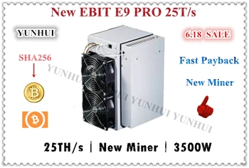 Бесплатная доставка Новый EBIT E9 PRO 25T/S С блоком ПИТАНИЯ Bitcoin BCH BTC Miner Лучше, чем S9 13,5 T 14T T15 S9 SE S11 S15 S17 T9 + WhatsMiner M3